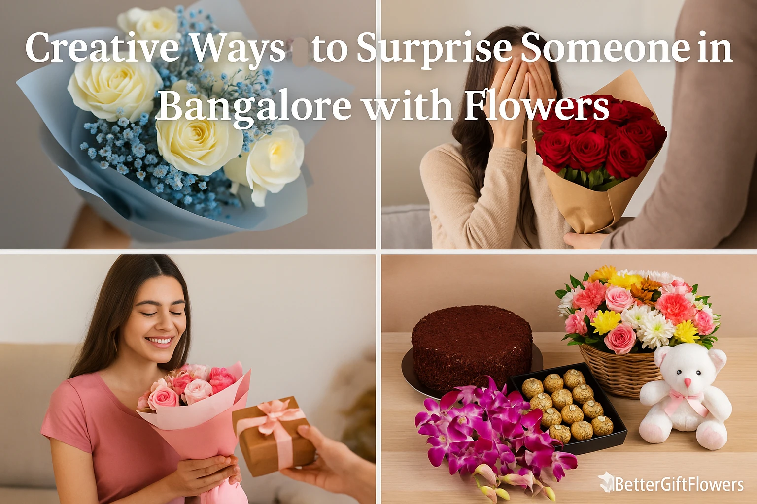 Creative Ways to Surprise Someone in Bangalore with Flowers