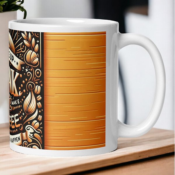 make things happen motivating customized mug