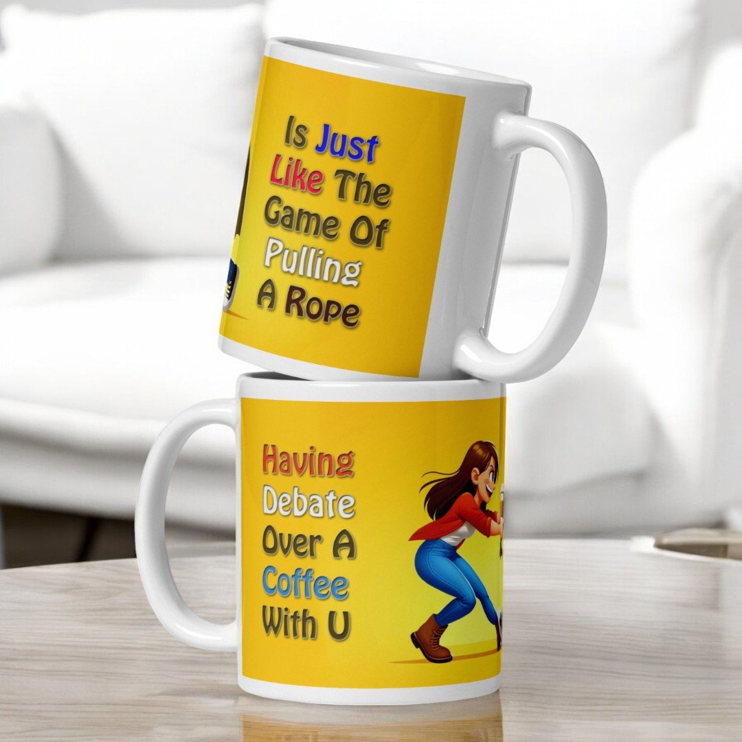 Set of two "Tug Of War" mugs by BetterGiftFlowers stacked, featuring playful illustrations and text, "Having Debate Over A Coffee With U.