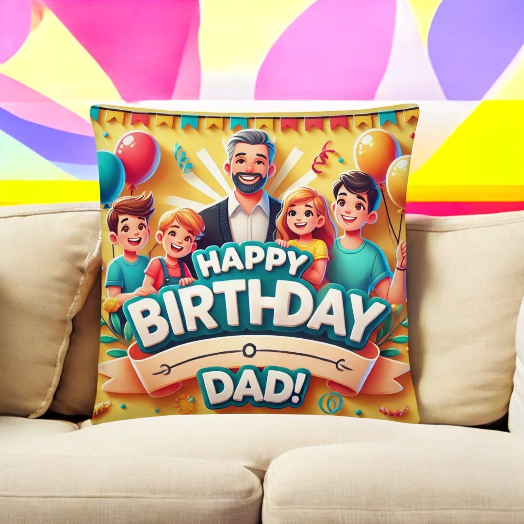 Happy Birthday Dad Cushion with kids and balloons from BetterGiftFlowers on a sofa