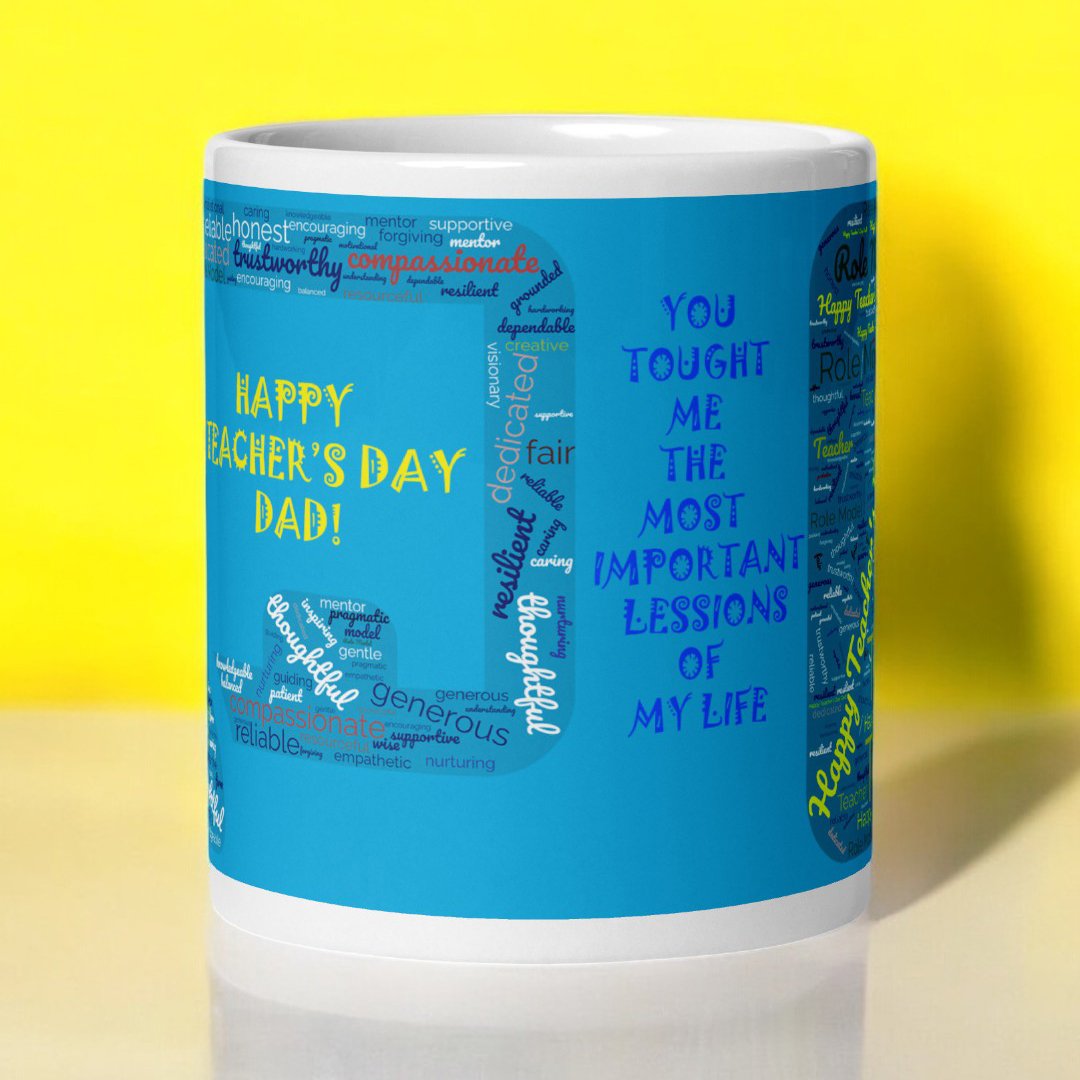 Gift for Dad - Happy Teacher's Day Mug by BetterGiftFlowers with positive qualities